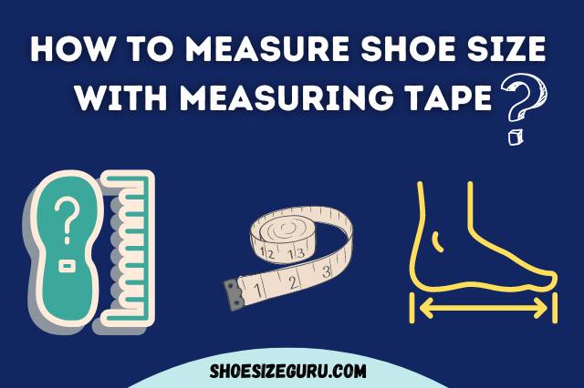 How to measure shoe size with measuring tape