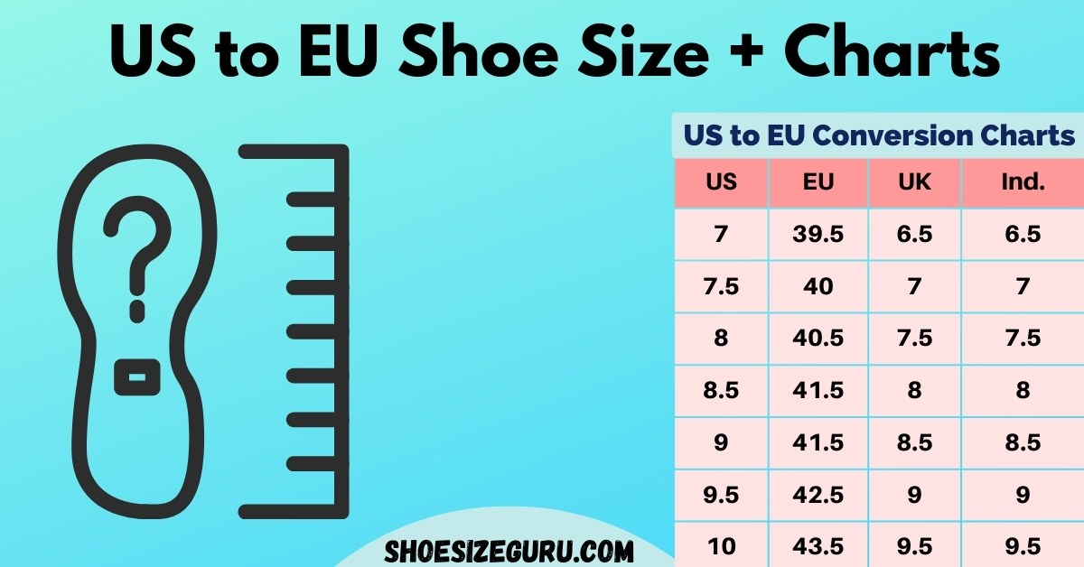 US Shoe Size to EURO Conversion Chart Sizing Guide