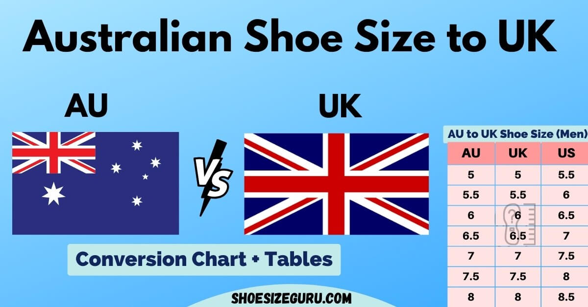 Australian Shoe Size to UK Sizing Guide Charts